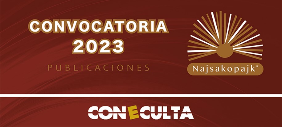 Convocatoria 2023 - Publicación Colección Editorial Najsakopajk