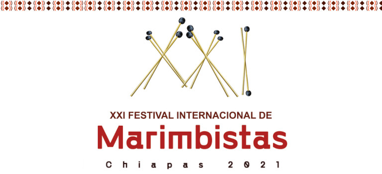 XXI Festival Internacional de Marimbistas Chiapas 2021